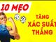 Mẹo tăng xác suất trúng